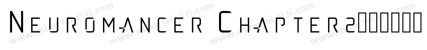 Neuromancer Chapter2字体转换